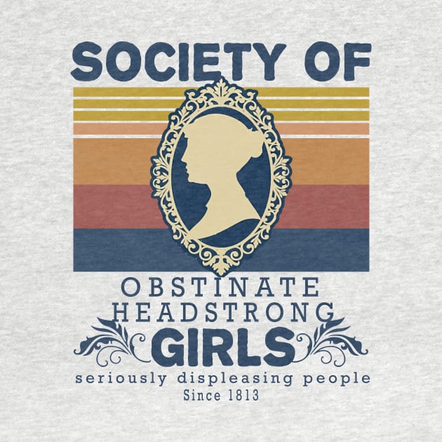 Society Of Obstinate Headstrong Girls Vintage by Phylis Lynn Spencer